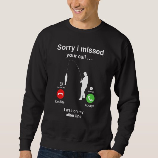 Sorry I Missed Your Call Vissen Trui (Voorkant)