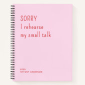 Sorry I rehearse my small talk Funny Introvert Notitieboek (Voorkant)