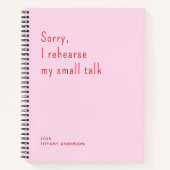 Sorry I rehearse my small talk Funny Introvert Notitieboek (Voorkant)