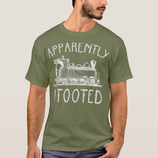 Sorry I Tooted Train Engineer Steam Railroad T-shirt (Voorkant)