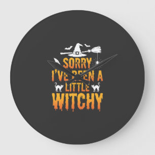 Sorry I’ve Been A Little Witchy Halloween Grote Klok