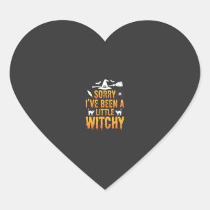 Sorry I’ve Been A Little Witchy Halloween Hart Sticker