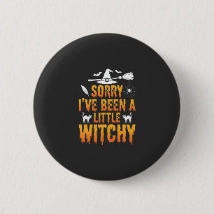 Sorry I’ve Been A Little Witchy Halloween Ronde Button 5,7 Cm