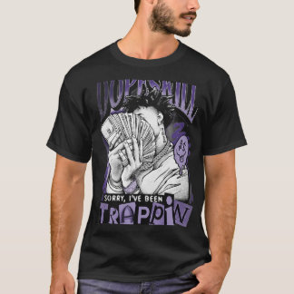 Sorry, I’ve Been Trappin Streetwear Grafische T-sh T-shirt