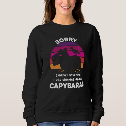 Sorry I Was Thinking About Capybaras Rodent Capyba Trui (Voorkant)
