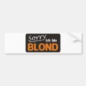 Sorry ich bin blond bumpersticker (Voorkant)