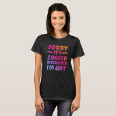 Sorry If I Looked Interested, I'm Not - Premium T-shirt (Voorkant volledig)