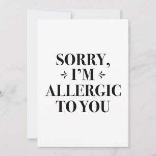Sorry Ik Ben Allergisch Voor Jou Bedankkaart