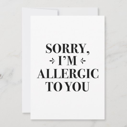 Sorry Ik Ben Allergisch Voor Jou Bedankkaart (Voorkant)