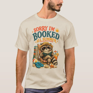 Sorry ik ben de hele zomer bezet Wasbeer Leest boe T-shirt
