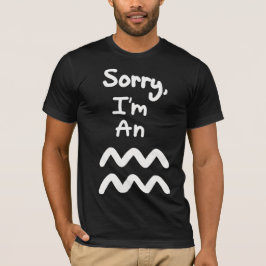 Sorry, ik ben een Aquarius T-shirt
