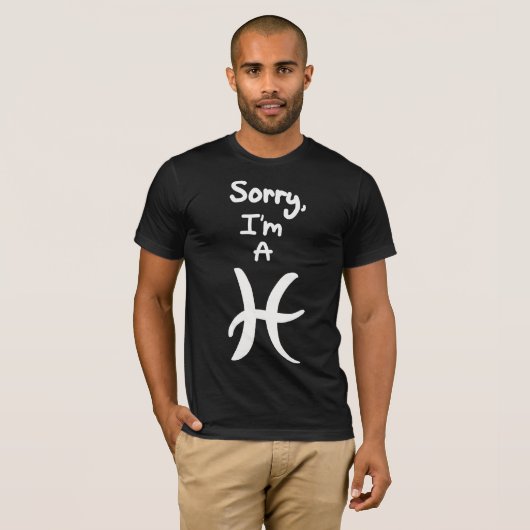 Sorry, ik ben een Pisces T-shirt (Voorkant volledig)