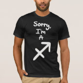 Sorry, ik ben een Sagittarius T-shirt (Voorkant)
