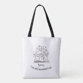 Sorry, ik ben helemaal klaar tote bag (Achterkant)