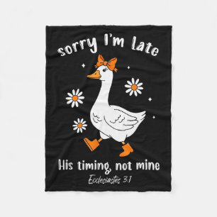 Sorry Ik Ben Laat Zijn Tijd Niet De Mijne Christia Fleece Deken