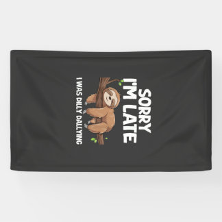 Sorry Ik Ben Te Laat Ik Was Treuzelen Luiaard T-Sh Spandoek
