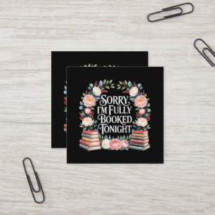 Sorry, ik ben vanavond volgeboekt  vierkante visitekaartje