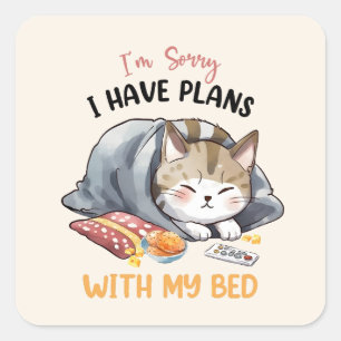 Sorry, ik heb plannen met mijn bed - Cosy Cat Vierkante Sticker