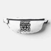Sorry, ik heb plannen met mijn hond heuptasje (Liggend)
