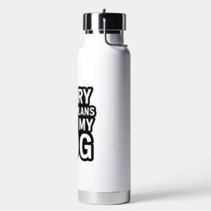 Sorry, ik heb plannen met mijn hond waterfles