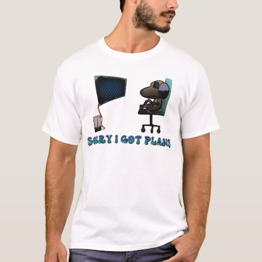 Sorry, ik heb plannen t-shirt (Voorkant)