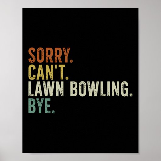 Sorry, ik kan bowling bye niet grasduinen poster (Voorkant)