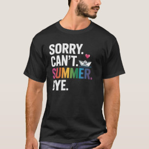 Sorry, ik kan de leraar niet op de laatste schoold t-shirt