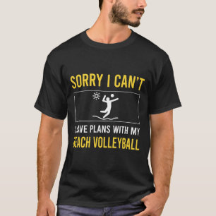 Sorry, ik kan geen volleybal spelen t-shirt