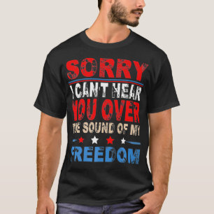 Sorry, ik kan je niet horen over het geluid van mi t-shirt