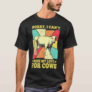Sorry Ik Kan Mijn Liefde Voor Koeien Niet Verberge T-shirt