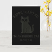 Sorry Ik Kan Niet Gaan Ik Ben Een Huiskat Grappige Kaart (Gele Bloem)