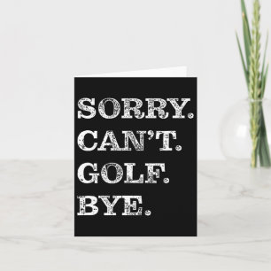 Sorry, ik kan niet golfen - grappig golfen kaart