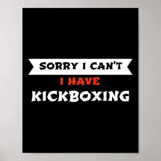 Sorry ik kan niet ik heb kickboksen Grappig Poster (Voorkant)