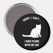 Sorry, ik kan niet... Ik heb plannen met mijn kat Magneet (Voorkant / Achterkant)