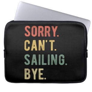 Sorry, ik kan niet vaarten tot ziens II Laptop Sleeve