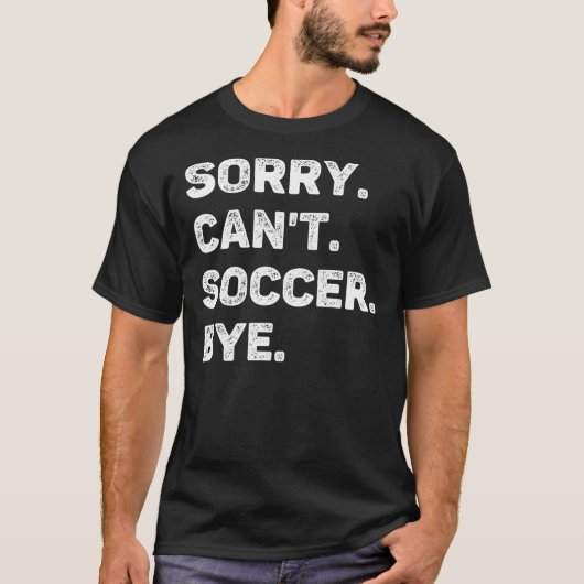Sorry, ik kan niet voetballen maar grappig t-shirt (Voorkant)