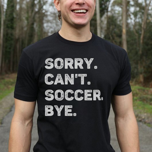 Sorry, ik kan niet voetballen maar grappig t-shirt