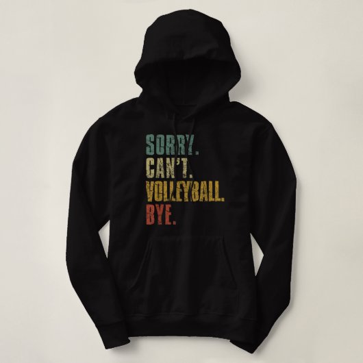 Sorry, ik kan niet volleyball dobbelen, grappige hoodie (Design voorkant)