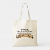 Sorry, ik luisterde niet naar genealogie. tote bag