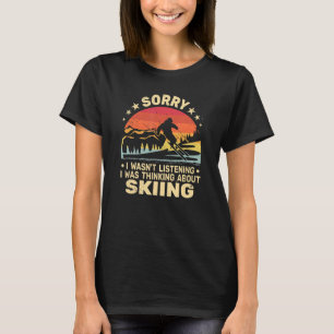 Sorry, ik luisterde niet skiërs en retro-sneeuwsch t-shirt