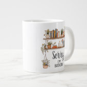 Sorry I'm Booked Book Lover Grote Koffiekop (Voorkant rechts)