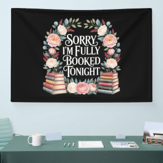 Sorry I'M Fully Booked Tonight Spandoek