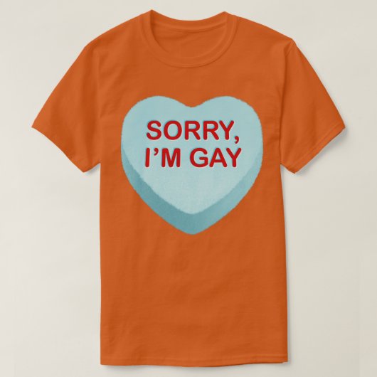 Sorry Im Gay Snoep Hart T-shirt (Design voorkant)