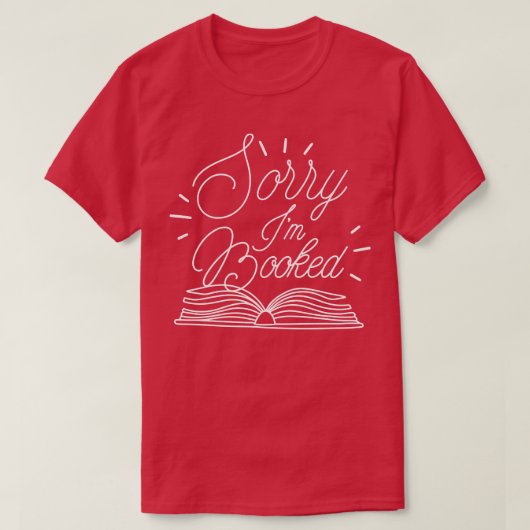 Sorry IM geboekt 2 T-shirt (Design voorkant)