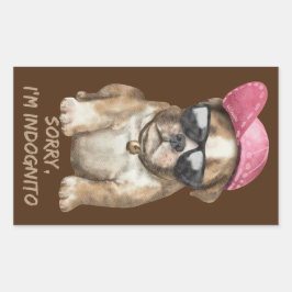 SORRY I'M INDOGNITO (English Bulldog) Rechthoekige Sticker
