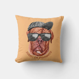 SORRY I'M INDOGNITO (Franse Mastiff) grappige hond Kussen