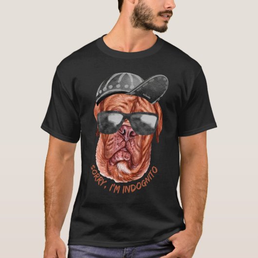 SORRY I'M INDOGNITO (Franse Mastiff) grappige hond T-shirt (Voorkant)