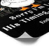 Sorry I'm Late His Timing Not Mine, Christian Goos Poster (Hoek)