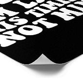 Sorry I'm Late His Timing Not Mine On Back Poster (Hoek)