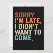 Sorry I'm Late I Didn't Want to Come introvert   Kaart (Voorkant)